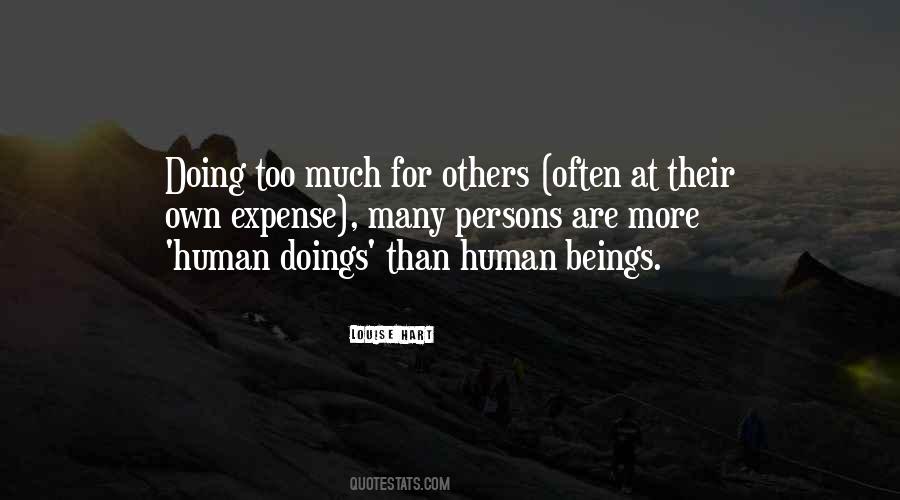 Quotes About Doing Too Much For Others #750795