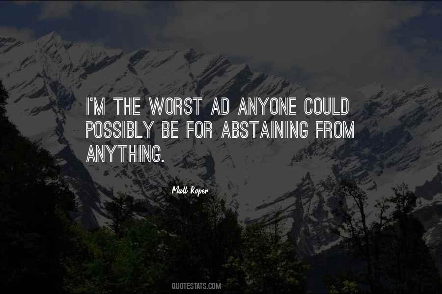 Quotes About Abstaining #189404