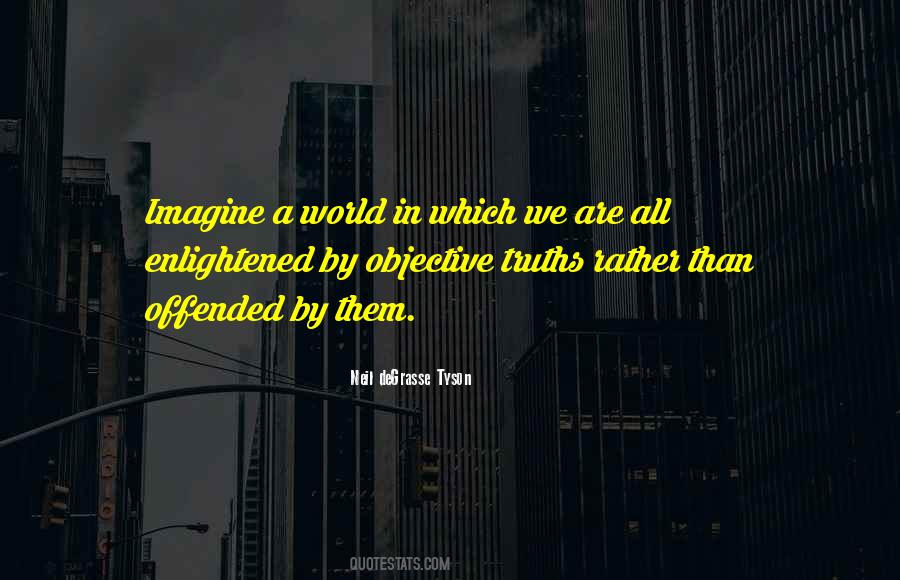 Quotes About Objective Truth #1545500