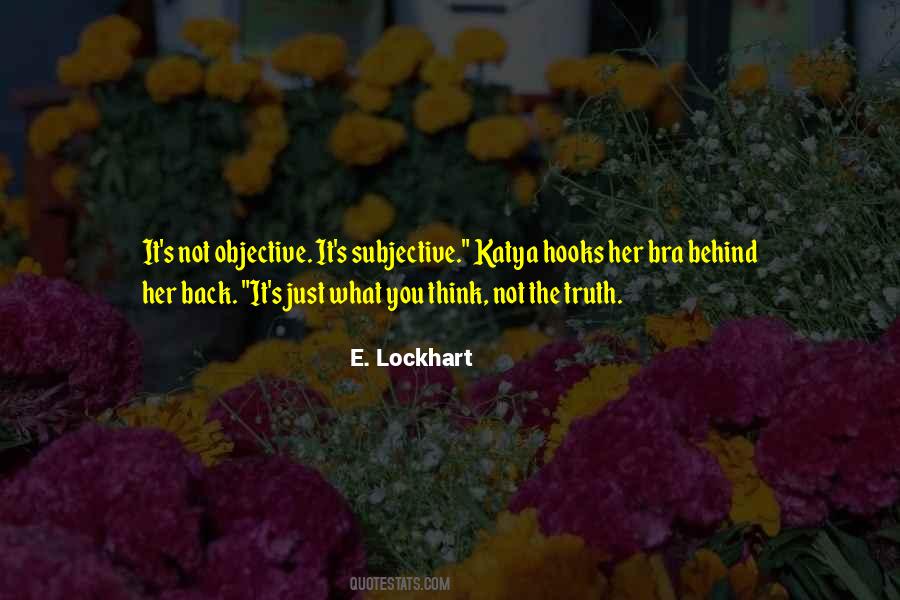 Quotes About Objective Truth #304616