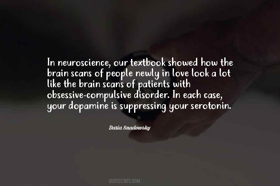 Dopamine And Serotonin Quotes #1169411