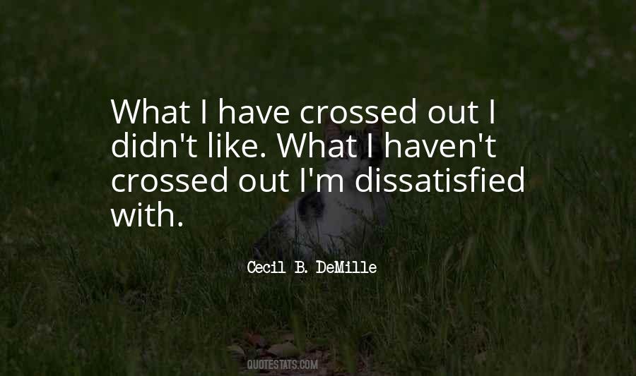 Quotes About Dissatisfied #220380