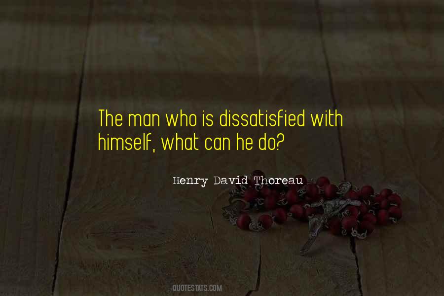 Quotes About Dissatisfied #511787