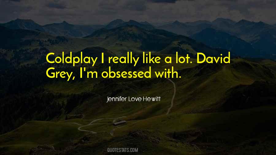 I M Obsessed Quotes #1590319