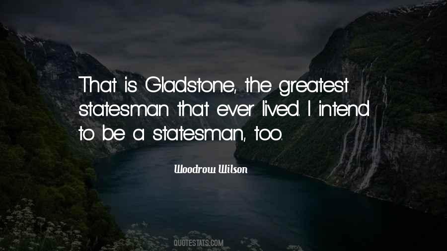 Quotes About Gladstone #1835425