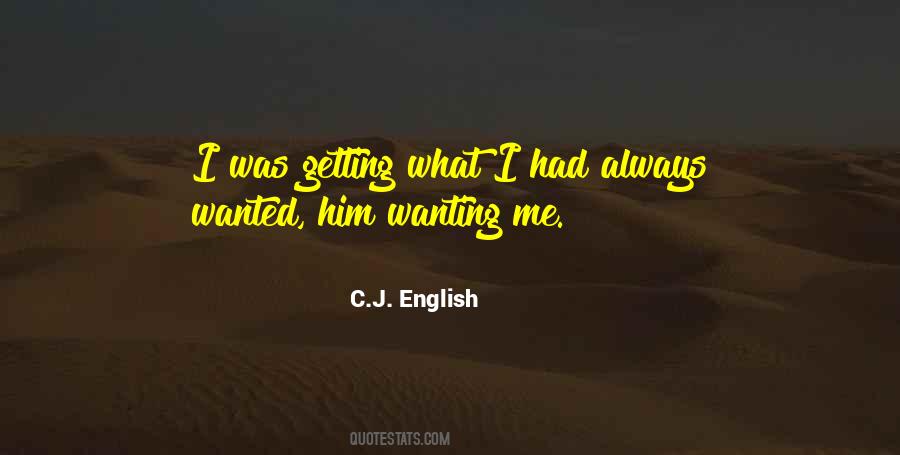 Quotes About Him Wanting Me #1418934