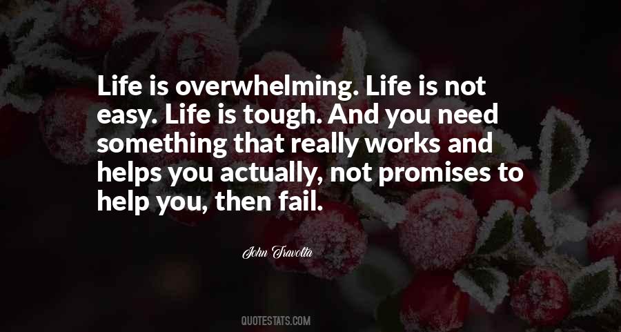 Life Is Overwhelming Quotes #49198
