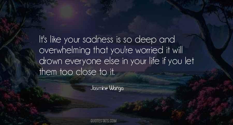 Life Is Overwhelming Quotes #753834