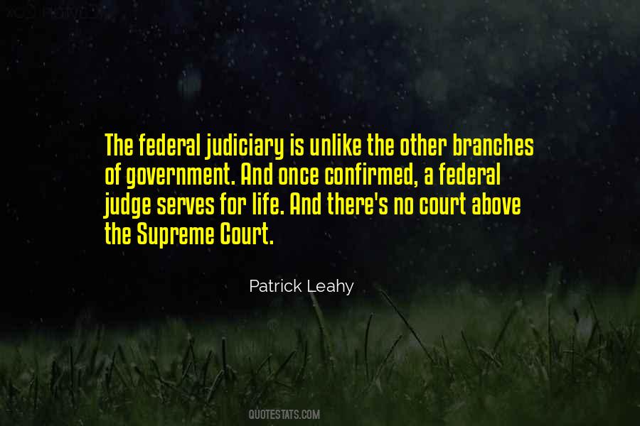 Quotes About The Judiciary #1394450