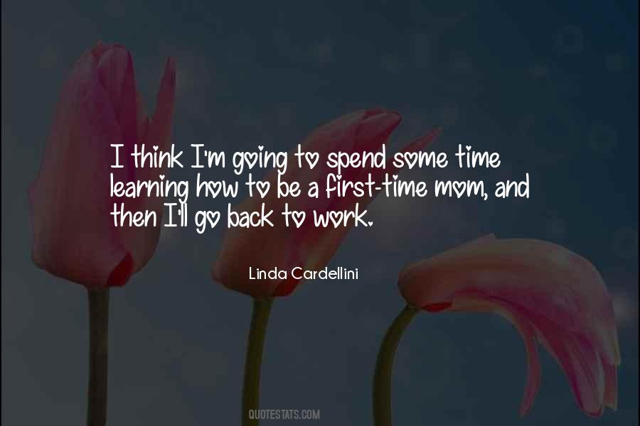 Quotes About Going Back To Work #1545059