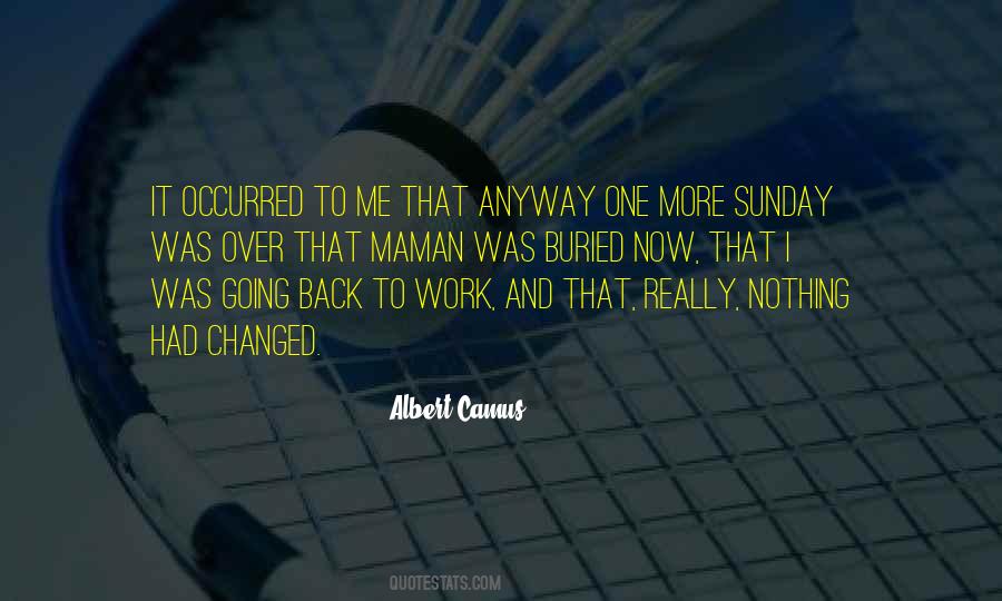 Quotes About Going Back To Work #425960