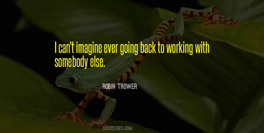 Quotes About Going Back To Work #460224