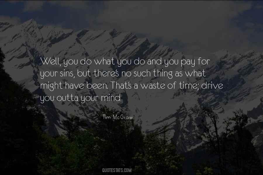 Quotes About Waste Of Time #1006560