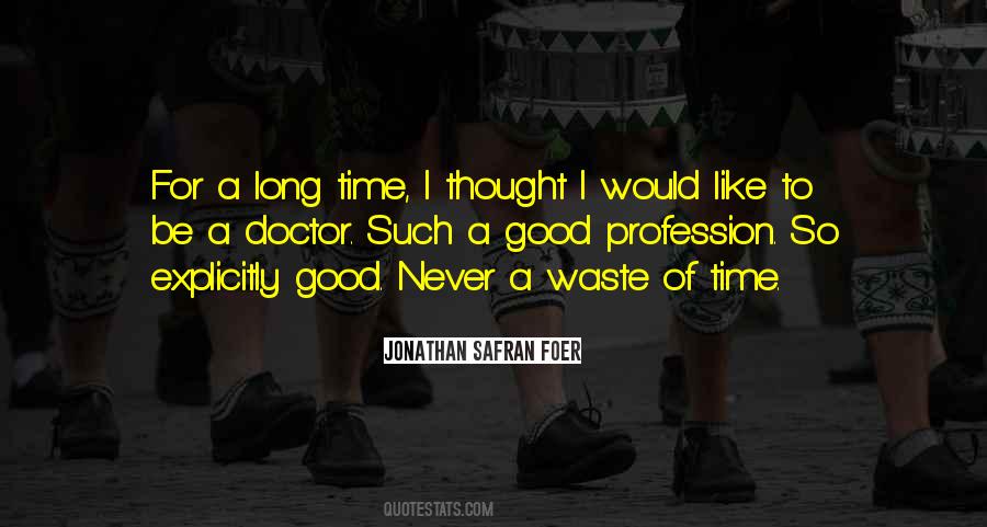 Quotes About Waste Of Time #1069923