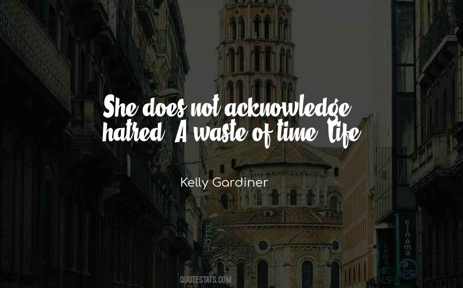 Quotes About Waste Of Time #1107430