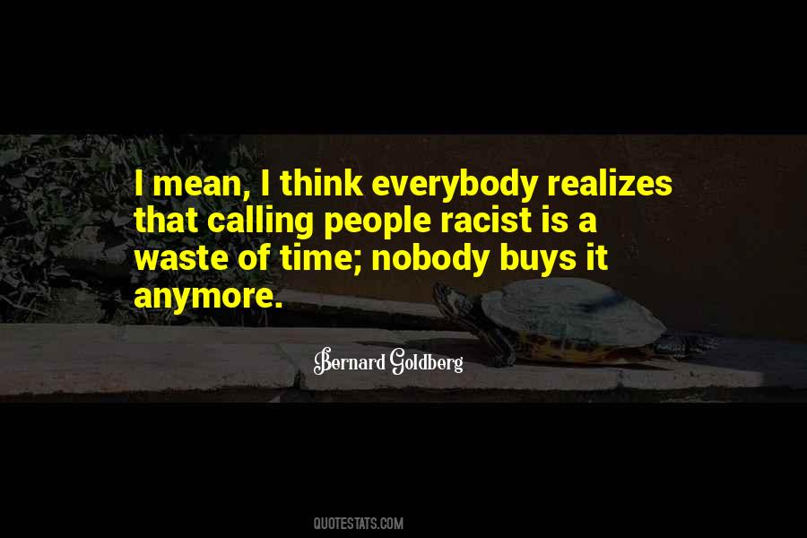 Quotes About Waste Of Time #1173983