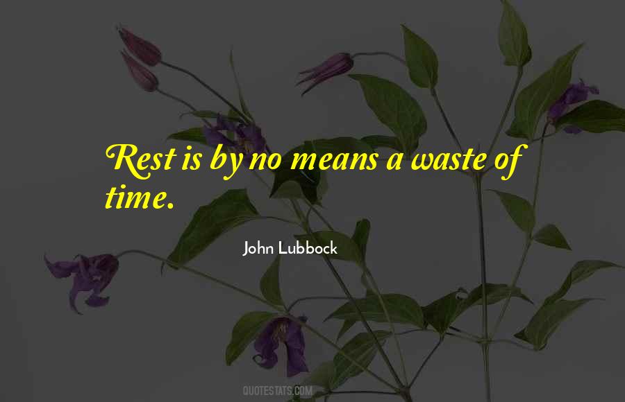 Quotes About Waste Of Time #193045 Quotes About Waste Of Time #193045