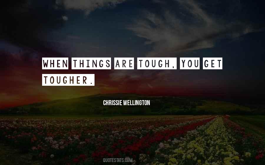 Tough Things Quotes #148457