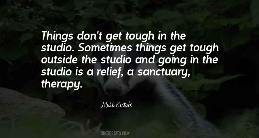 Tough Things Quotes #521137