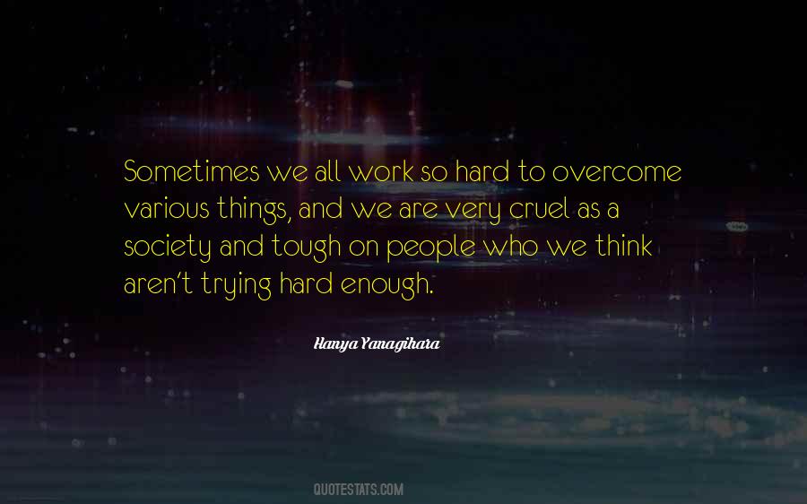 Tough Things Quotes #567378