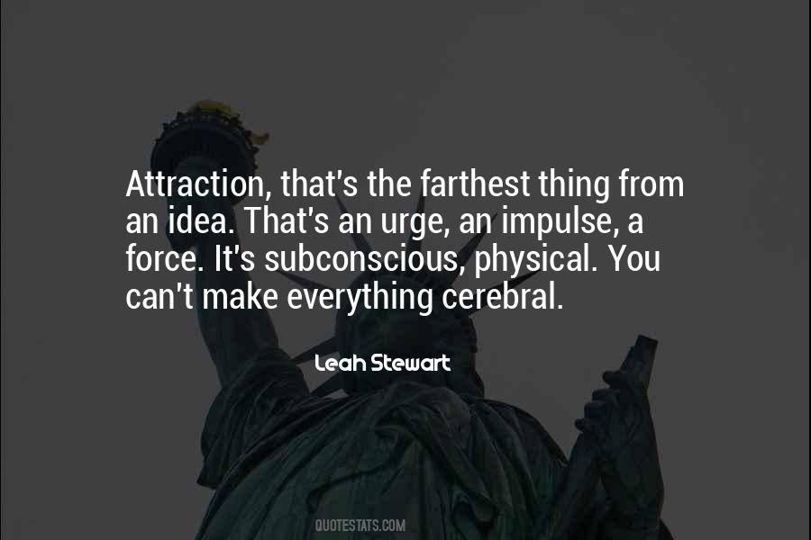 Quotes About Physical Attraction #1674816