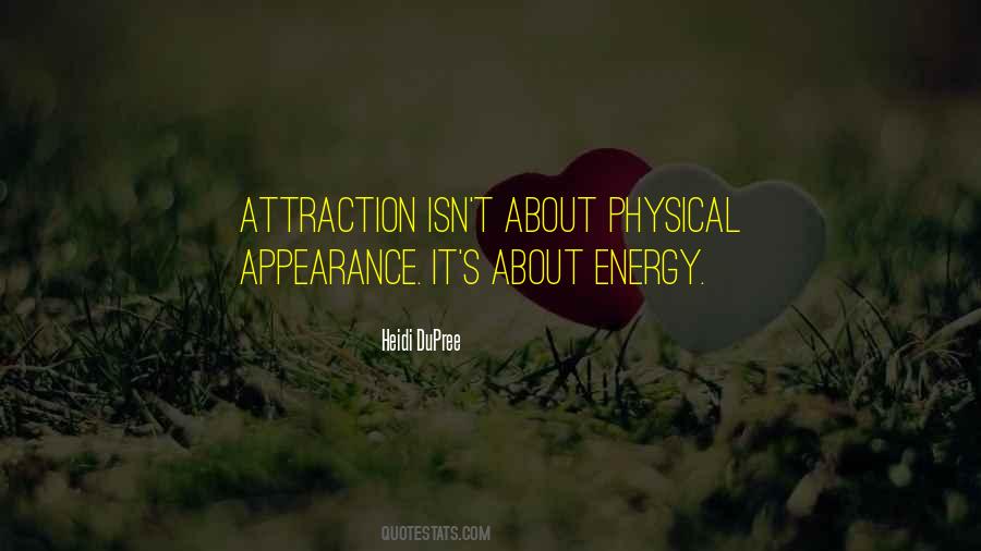Quotes About Physical Attraction #771485