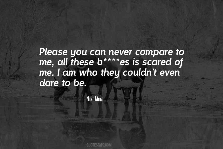 Quotes About I Dare You #336911 Quotes About I Dare You #336911