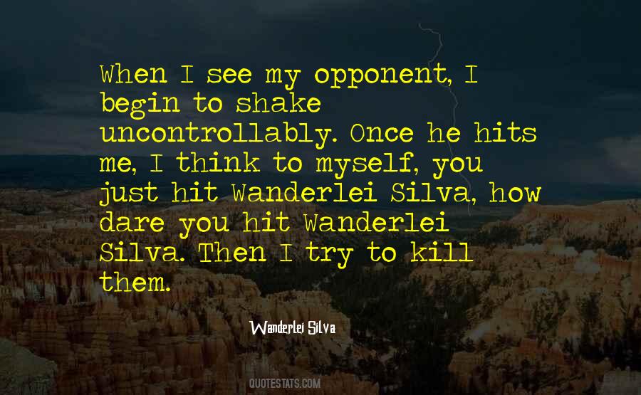 Quotes About I Dare You #357876 Quotes About I Dare You #357876