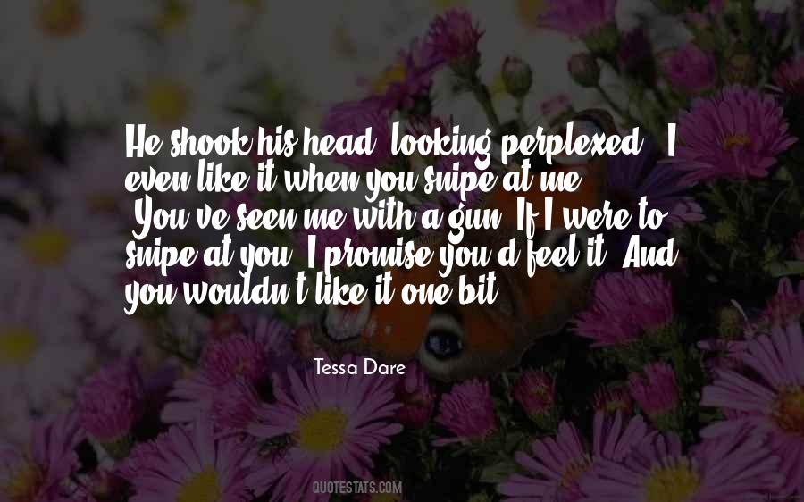 Quotes About I Dare You #402493 Quotes About I Dare You #402493