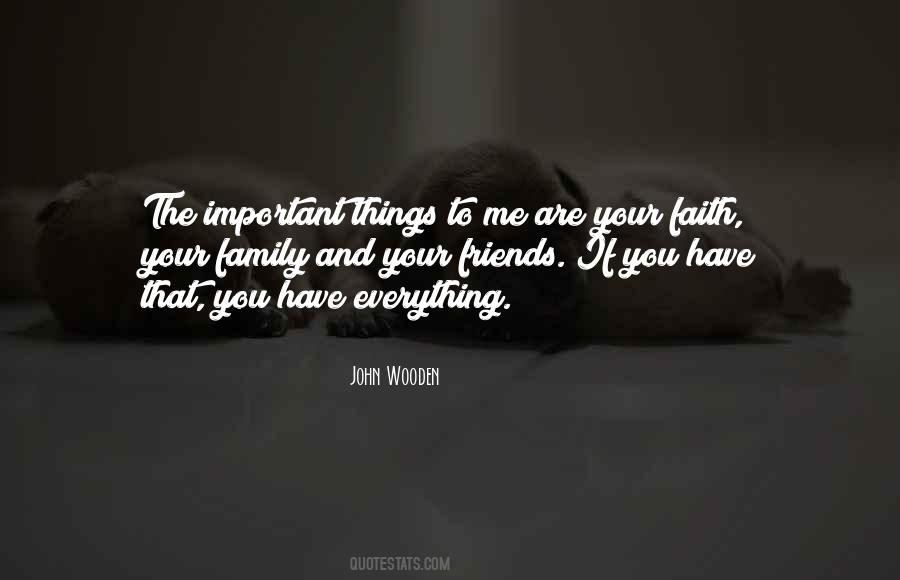 Quotes About You Are Important To Me #236736