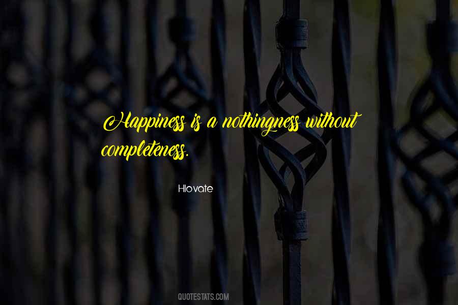 Quotes About Completeness #830332