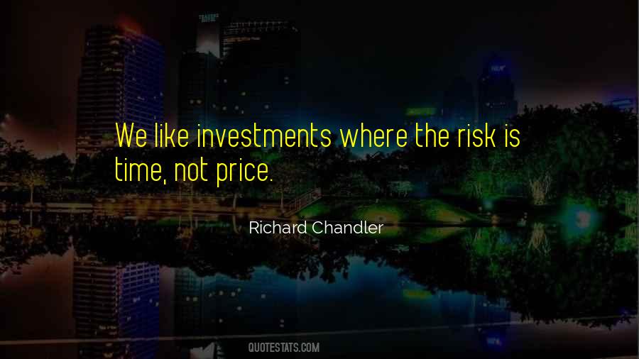 Quotes About Investment Risk #1667738