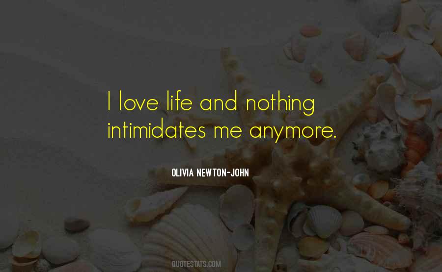 No One Intimidates Me Quotes #1263440