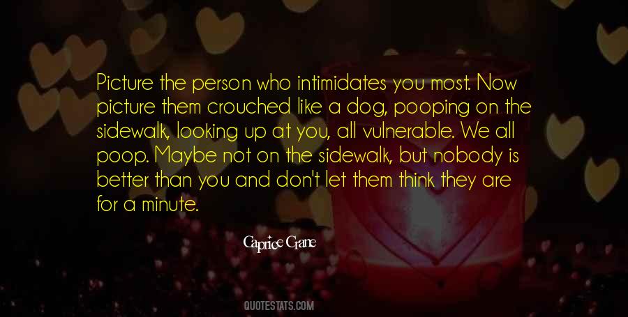 No One Intimidates Me Quotes #948684