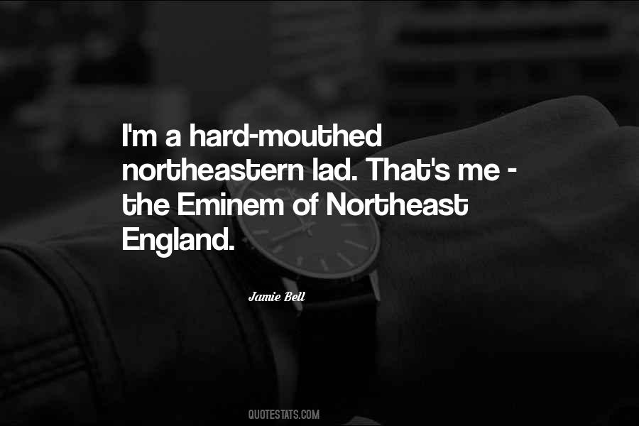 Quotes About The Northeast #486540