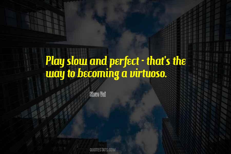 Quotes About Virtuoso #1155782