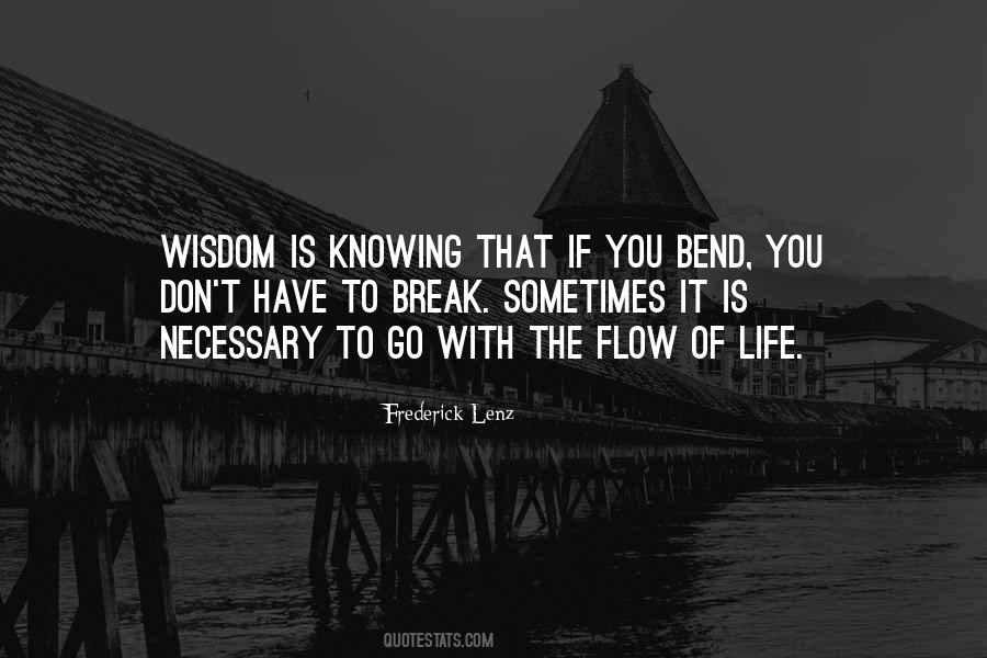 The Flow Of Life Quotes #1396412