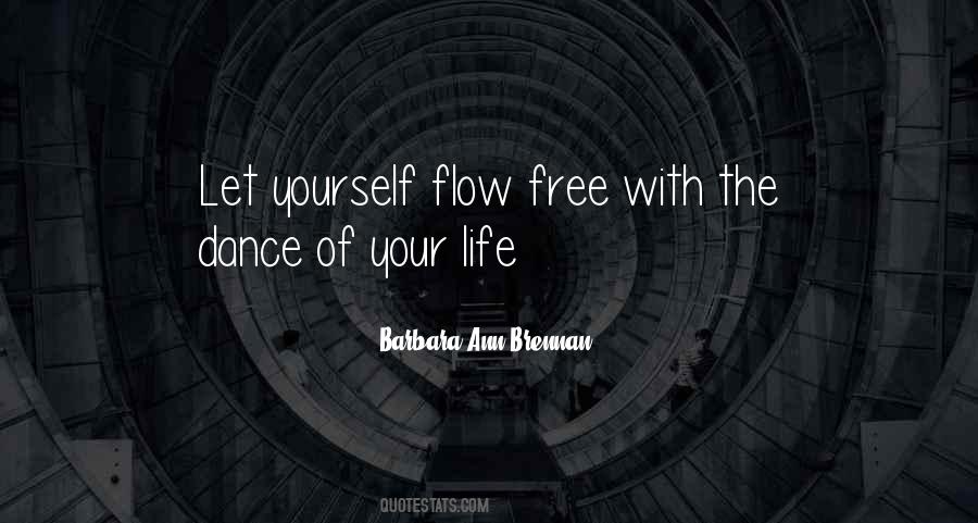 The Flow Of Life Quotes #523146