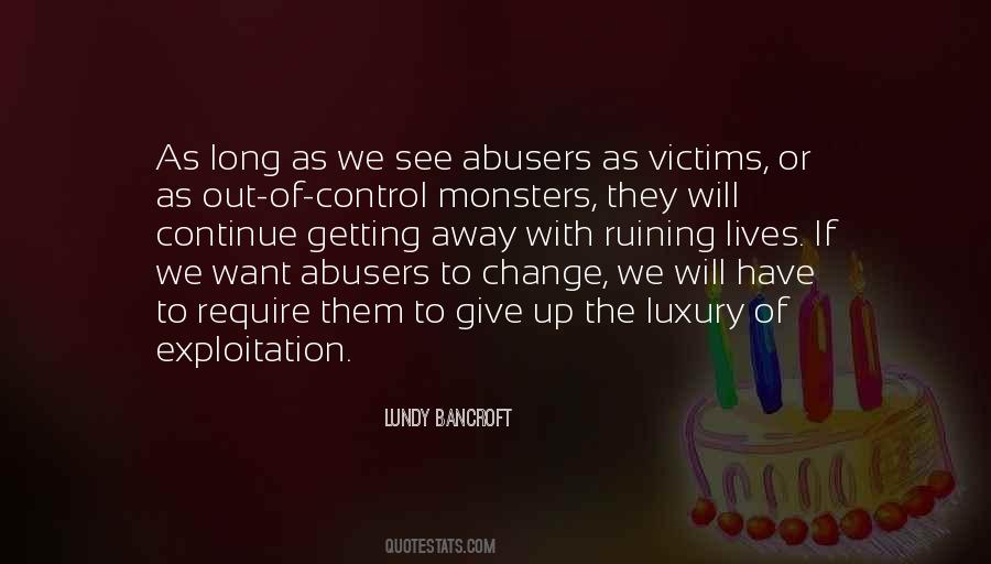 Quotes About Abusers #1563925