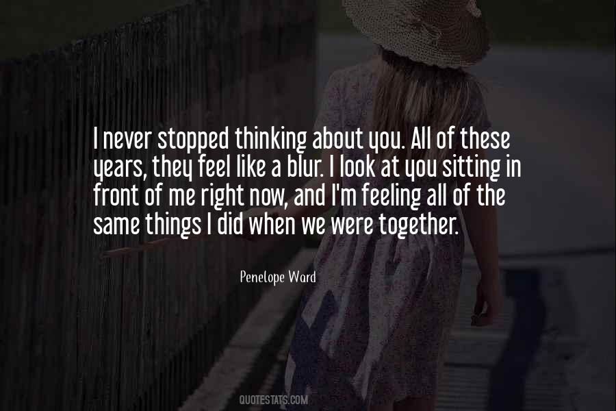 Quotes About Thinking About You #1652012