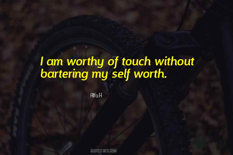Quotes About Self Worth #975514