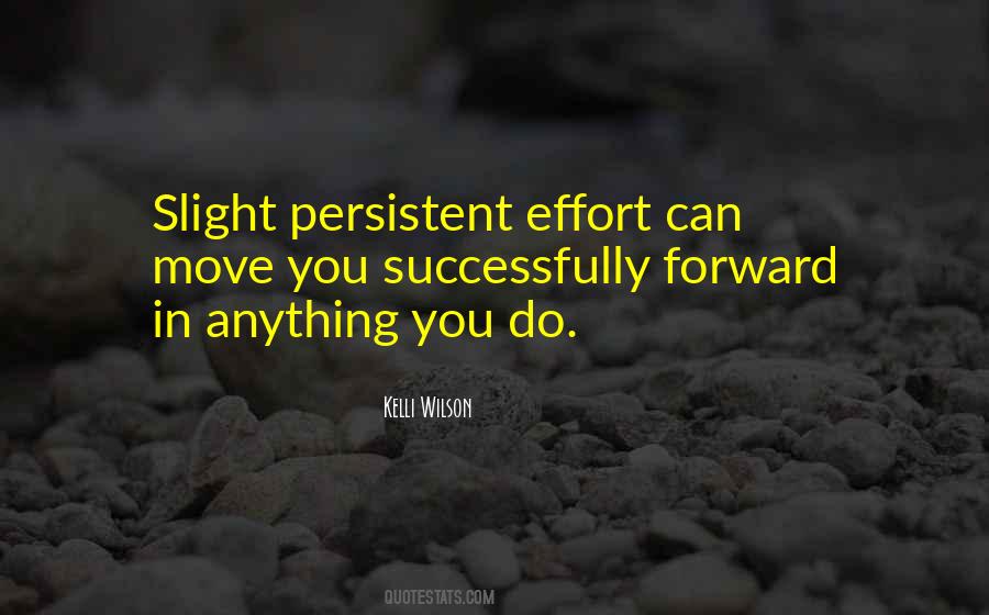 Persistent Effort Quotes #756857