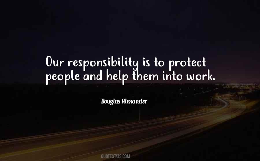 Quotes About Responsibility To Protect #917821