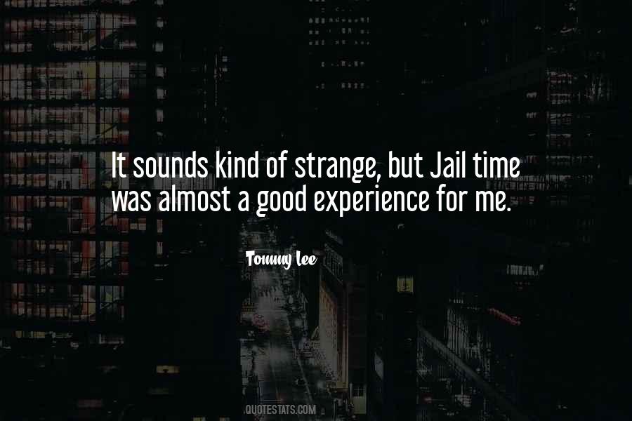 Quotes About A Good Experience #1836639