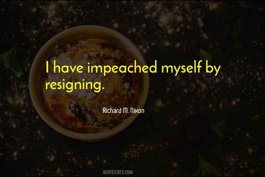 Not Resigning Quotes #148057