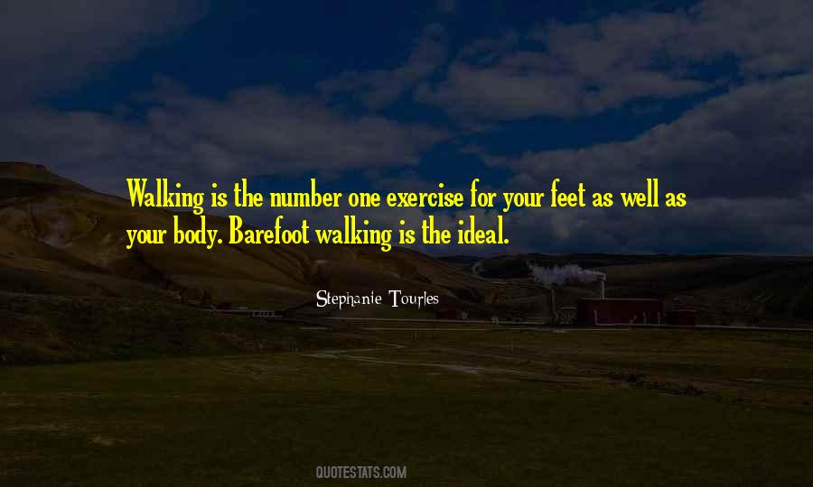 Barefoot Walking Quotes #1474774