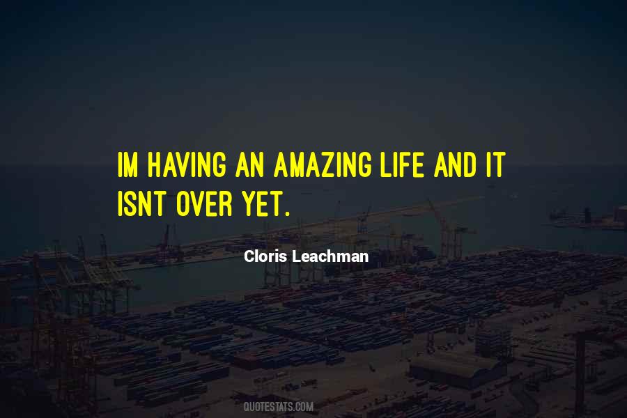 An Amazing Life Quotes #1128902