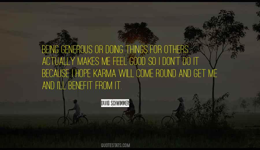 Being Generous Quotes #1214029