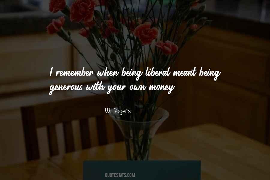 Being Generous Quotes #1833106
