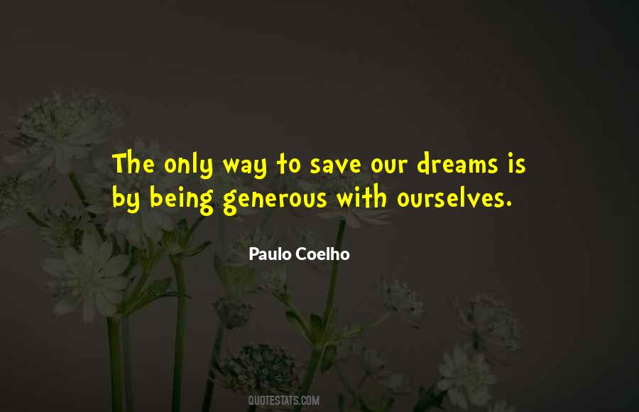 Being Generous Quotes #890379